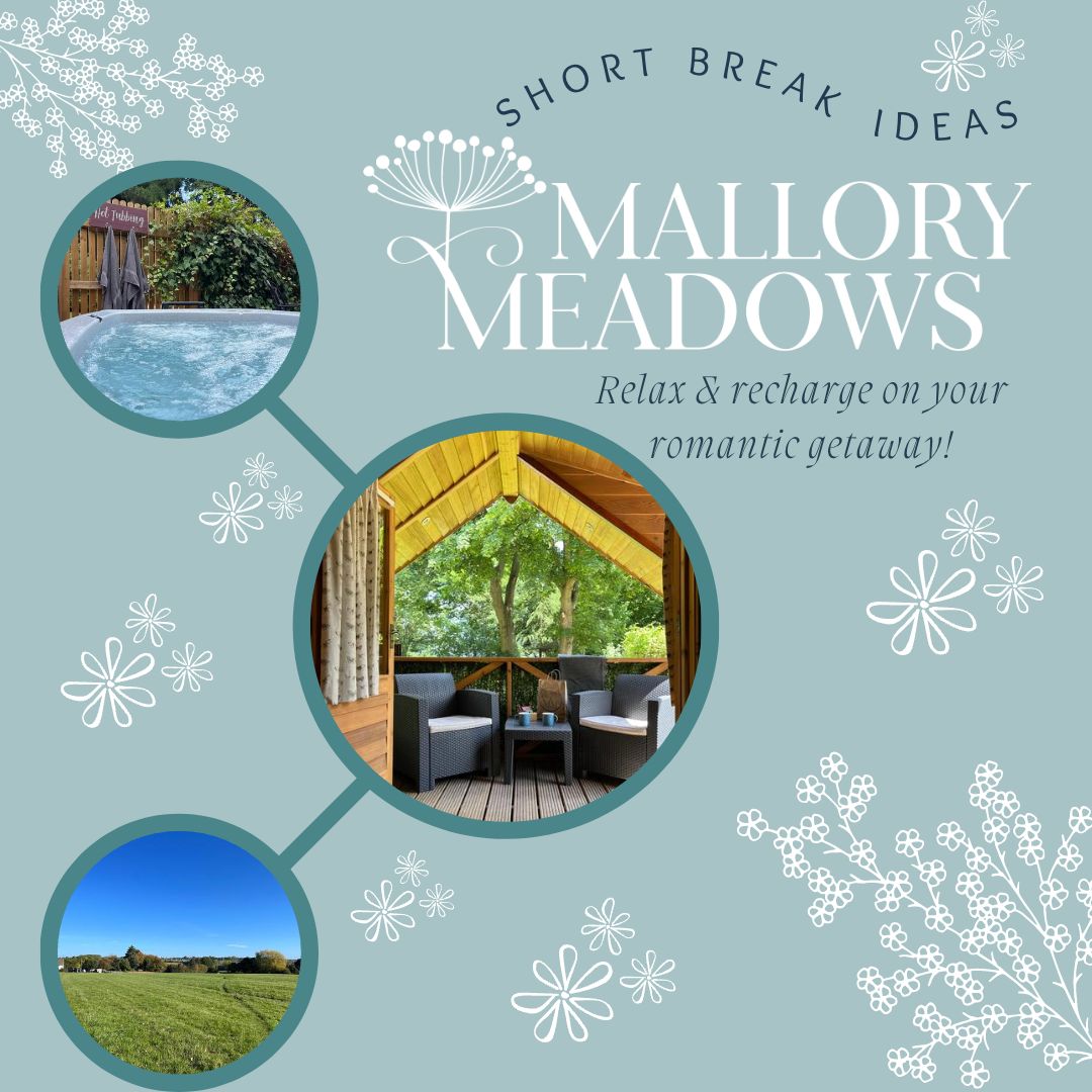 Mallory Meadows Short break Ideas