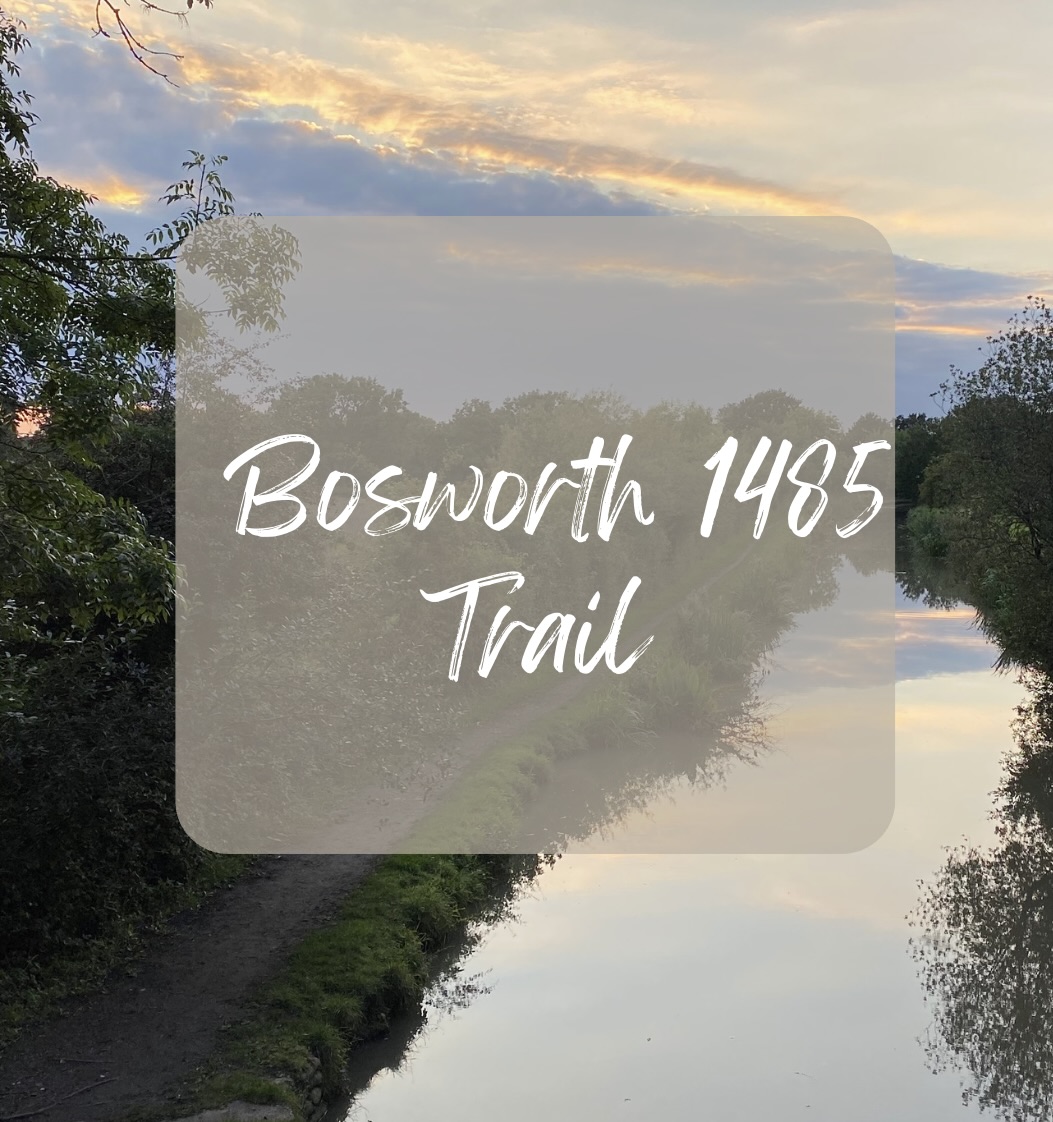 WALK – Bosworth 1485 Trail